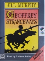 Geoffrey Strangeways written by Jill Murphy performed by Andrew Sachs on Cassette (Unabridged)